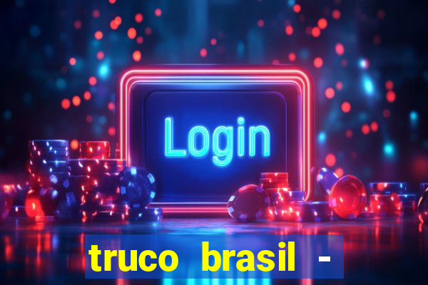 truco brasil - truco online