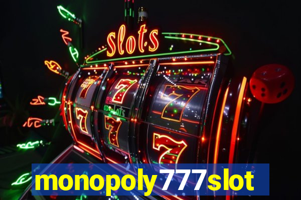 monopoly777slots.com