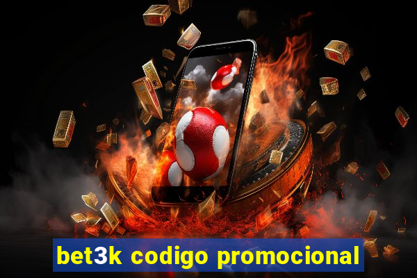 bet3k codigo promocional