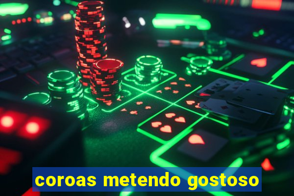 coroas metendo gostoso