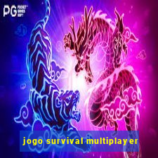 jogo survival multiplayer