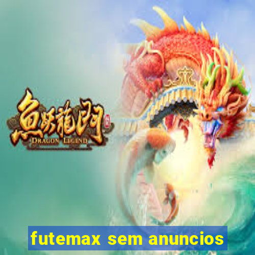 futemax sem anuncios