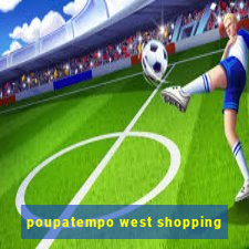 poupatempo west shopping