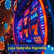 jojo todynho tigrinho