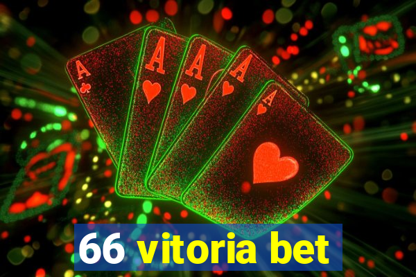 66 vitoria bet