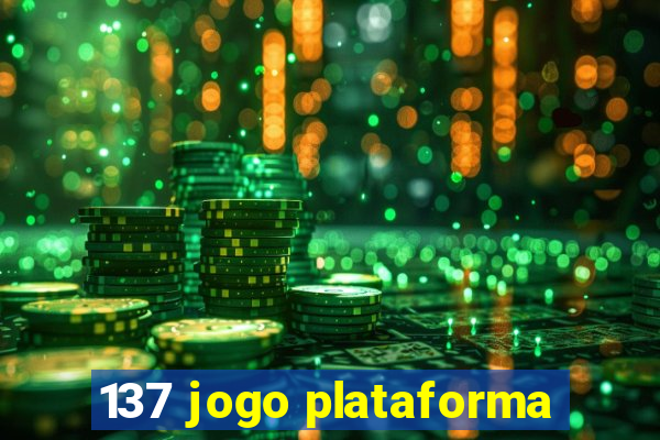 137 jogo plataforma