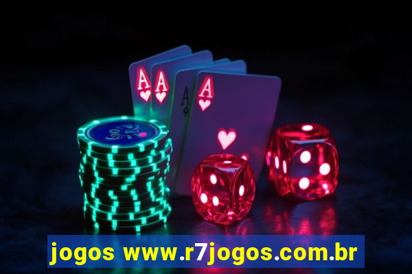 jogos www.r7jogos.com.br