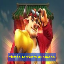 filmes torrents dublados