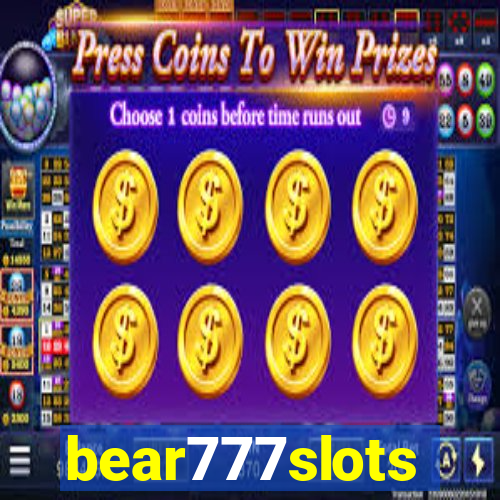 bear777slots