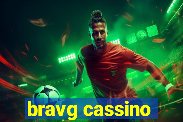 bravg cassino