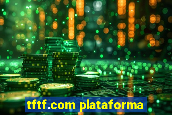 tftf.com plataforma