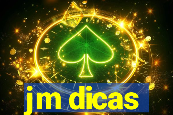 jm dicas