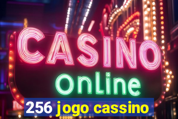 256 jogo cassino