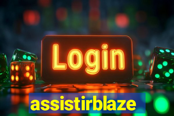 assistirblaze