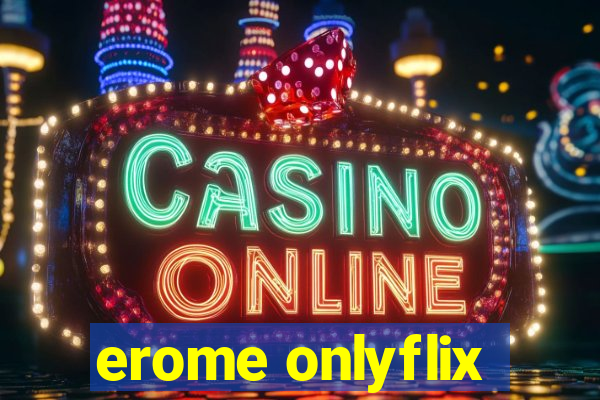 erome onlyflix