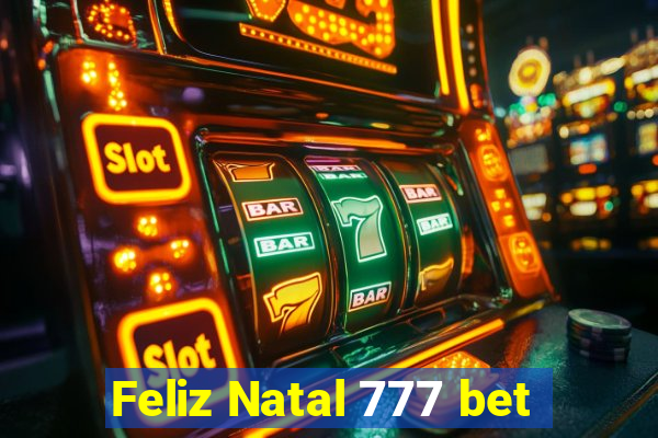 Feliz Natal 777 bet