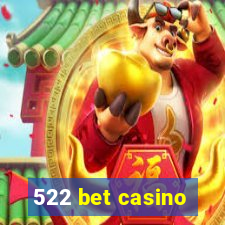 522 bet casino