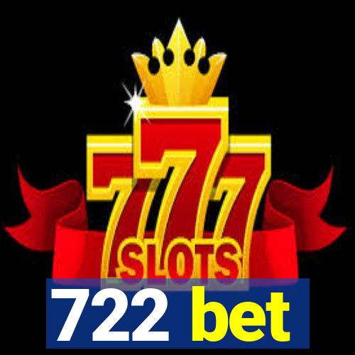 722 bet