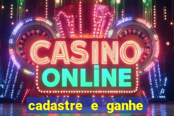 cadastre e ganhe b?nus para jogar fortune tiger