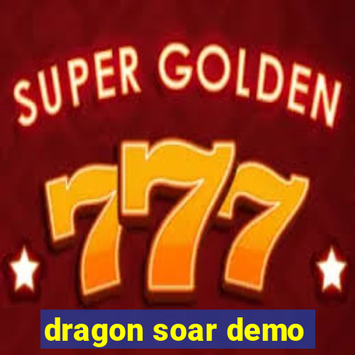 dragon soar demo