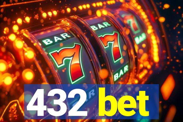 432 bet