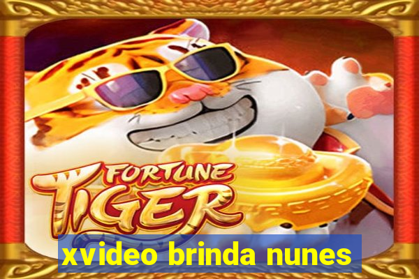 xvideo brinda nunes