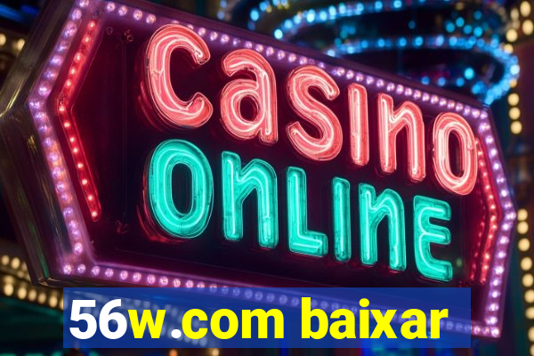 56w.com baixar