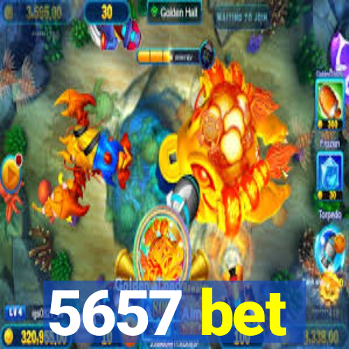 5657 bet