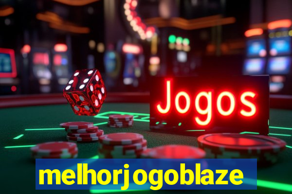 melhorjogoblaze