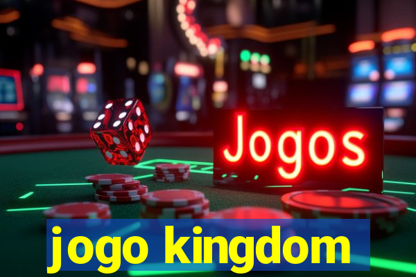 jogo kingdom