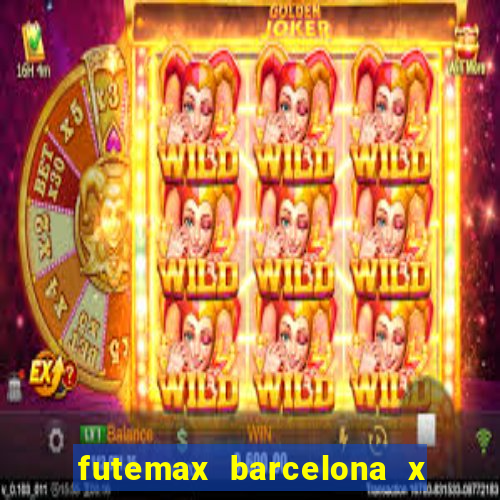 futemax barcelona x real madrid