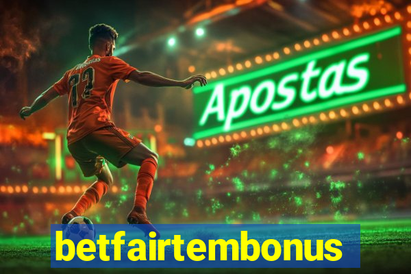 betfairtembonus