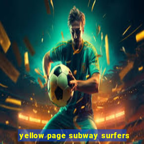 yellow page subway surfers