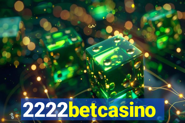 2222betcasino