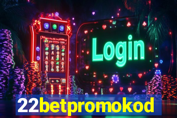 22betpromokod