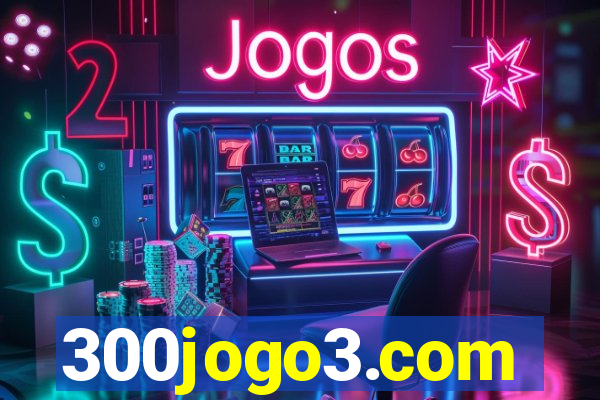 300jogo3.com