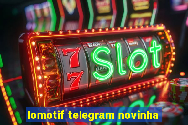 lomotif telegram novinha