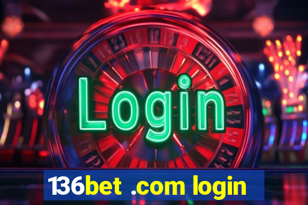 136bet .com login