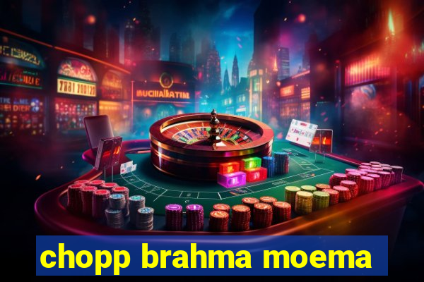 chopp brahma moema