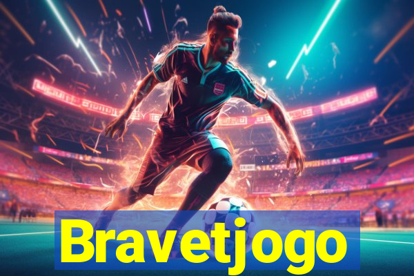 Bravetjogo