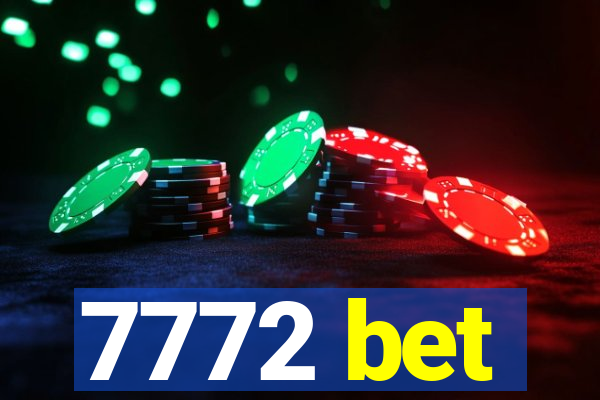 7772 bet