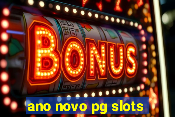 ano novo pg slots