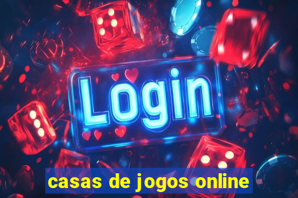 casas de jogos online