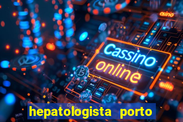 hepatologista porto alegre ipe