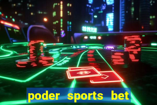 poder sports bet é confiável