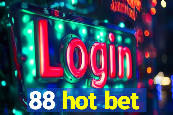 88 hot bet