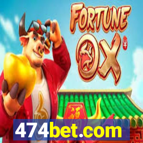 474bet.com