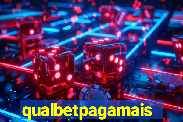 qualbetpagamais