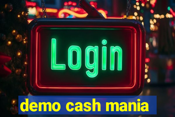 demo cash mania