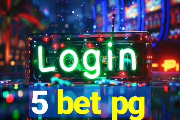 5 bet pg